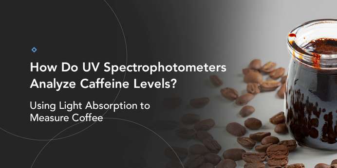 01-How-Do-UV-Spectrophotometers-Analyze-Caffeine-Levels (1).jpg